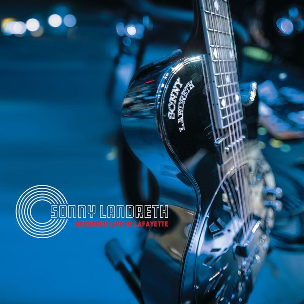 Sonny Landreth - Recorded Live In Lafayette  CD